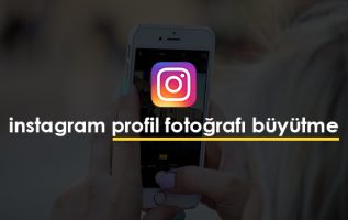 instagram profil fotğrafı büyütme